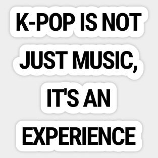 K-Pop is not just music, it's an experience Sticker